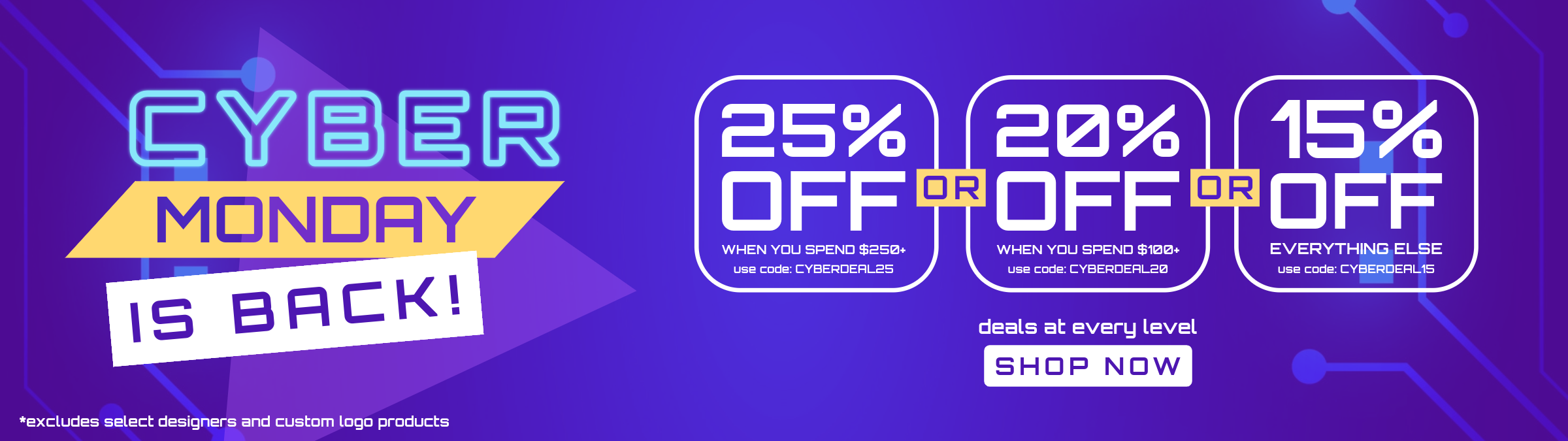 Cyber Monday Is Back Sale | Save Up To 25%